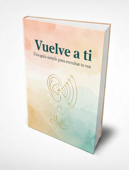 Regresar al Amor: Del ego al Alma